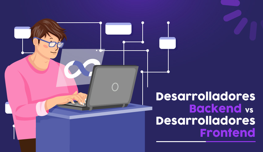 Desarrolladores Backend vs. Desarrolladores Frontend